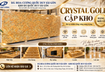 Crystal Gold Cập Kho – Đá Tự Nhiên Tông Vàng Sang Trọng Tại TP.HCM