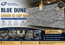 ĐÁ BLUE DUNE CHUẨN BỊ CẬP KHO – QUỐC DUY SÀI GÒN