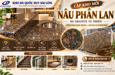 Nâu Phần Lan Cập Kho – Đá Màu Nâu Sang Trọng Tại TP.HCM